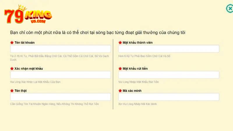 Điền đầy đủ thông tin vào form đăng ký 79KING